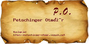 Petschinger Otmár névjegykártya